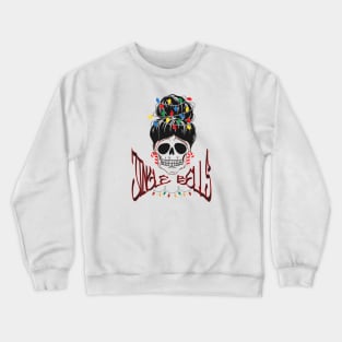 Skull Glow: Jingle Bells Edition Crewneck Sweatshirt